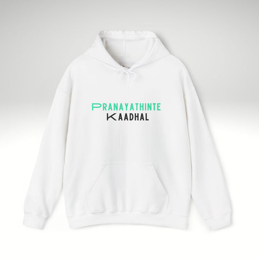 Pranayathinte Kaadhal Hoodie | Tamil X Malayalam Love Quote Minimal Pullover